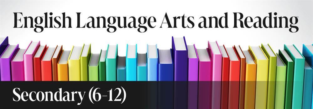 English Language Arts and Reading - Secondary (6-12) header with colorful books